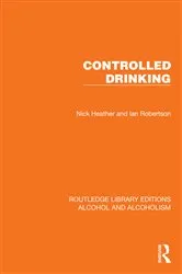 Book cover of Controlled Drinking by Nick Heather