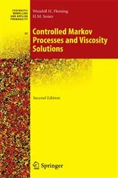 Book cover of Controlled Markov Processes and Viscosity Solutions (2nd ed.) by Wendell H. Fleming