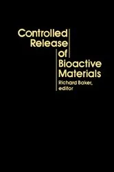 Book cover of Controlled Release of Bioactive Materials by Unknown