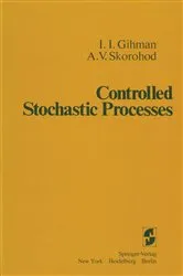 Book cover of Controlled Stochastic Processes by I. I. Gihman