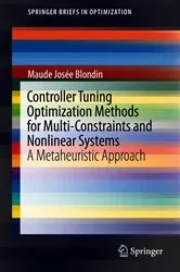 Book cover of Controller Tuning Optimization Methods for Multi-Constraints and Nonlinear Systems by Unknown