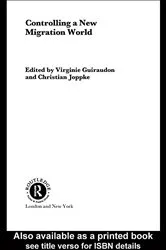 Book cover of Controlling a New Migration World by Virginie Guiraudon