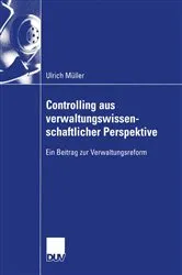 Book cover of Controlling aus verwaltungswissenschaftlicher Perspektive by Ulrich Müller