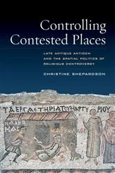 Book cover of Controlling Contested Places by Christine Shepardson