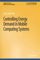 Book cover of Controlling Energy Demand in Mobile Computing Systems by Unknown