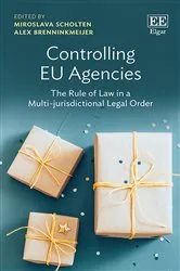 Book cover of Controlling EU Agencies by Miroslava Scholten