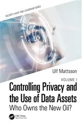 Book cover of Controlling Privacy and the Use of Data Assets - Volume 1 by Ulf Mattsson