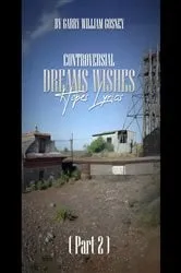 Book cover of CONTROVERSIAL DREAMS WISHES HOPES LYRICS Part 2 by Garry William Gosney