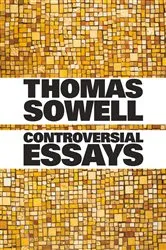 Book cover of Controversial Essays by Thomas Sowell