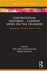 Book cover of Controversial Histories – Current Views on the Crusades by Felix Hinz