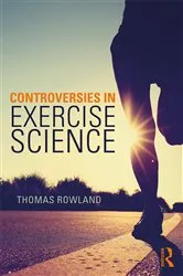 Book cover of Controversies in Exercise Science by Thomas Rowland