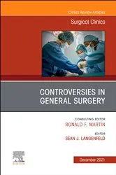 Book cover of Controversies in General Surgery, An Issue of Surgical Clinics, E-Book by Langenfeld MD, FACS, FASCRS, Sean J.