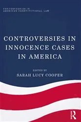 Book cover of Controversies in Innocence Cases in America by Sarah Lucy Cooper