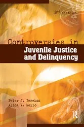 Book cover of Controversies in Juvenile Justice and Delinquency (2nd ed.) by Peter J. Benekos