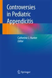 Book cover of Controversies in Pediatric Appendicitis by Catherine J. Hunter