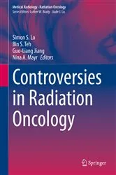 Book cover of Controversies in Radiation Oncology by Simon S. Lo