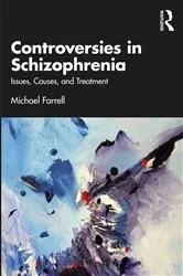 Book cover of Controversies in Schizophrenia by Michael Farrell
