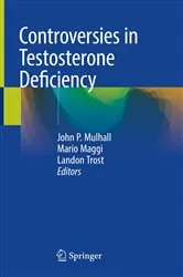 Book cover of Controversies in Testosterone Deficiency by John P. Mulhall