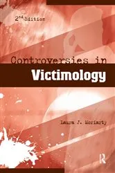 Book cover of Controversies in Victimology (2nd ed.) by Laura Moriarty