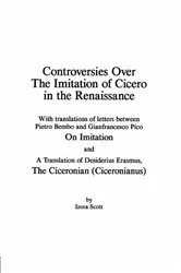 Book cover of Controversies Over the Imitation of Cicero in the Renaissance by Izora Scott