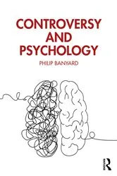 Book cover of Controversy and Psychology by Philip Banyard