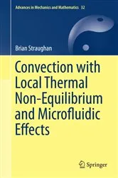 Book cover of Convection with Local Thermal Non-Equilibrium and Microfluidic Effects by Unknown