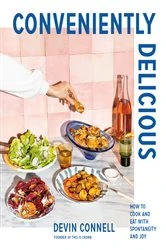 Book cover of Conveniently Delicious by Devin Connell
