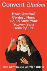Book cover of Convent Wisdom by Ana Garriga