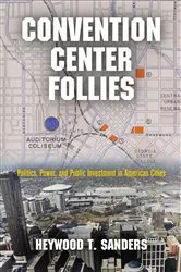 Book cover of Convention Center Follies by Heywood T. Sanders