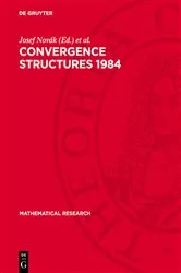 Book cover of Convergence Structures 1984 by Josef Novák