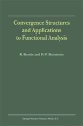 Book cover of Convergence Structures and Applications to Functional Analysis by Unknown
