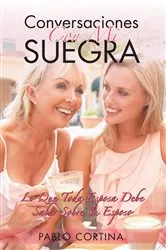 Book cover of Conversaciones Con Mi Suegra by Pablo Cortina