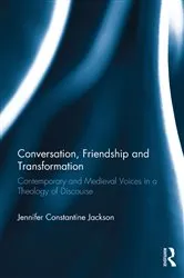 Book cover of Conversation, Friendship and Transformation by Jennifer Constantine Jackson
