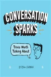 Book cover of Conversation Sparks by Ryan Chapman