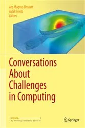 Book cover of Conversations About Challenges in Computing by Are Magnus Bruaset