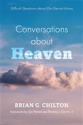 Book cover of Conversations about Heaven by Brian G. Chilton