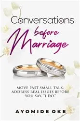 Book cover of Conversations Before Marriage by Ayomide Oke
