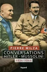Book cover of Conversations Hitler-Mussolini by Pierre Milza