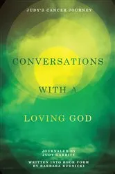 Book cover of Conversations with a Loving God by Barbara Rudnicki