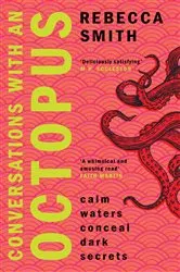 Book cover of Conversations with an Octopus by Rebecca Smith