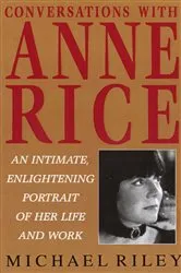 Book cover of Conversations with Anne Rice by Michael Riley