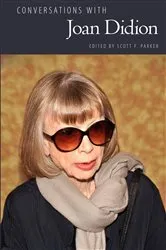 Book cover of Conversations with Joan Didion by Scott F. Parker