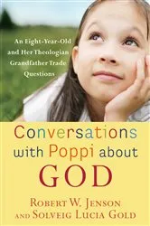 Book cover of Conversations with Poppi about God by Robert W. Jenson