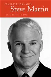 Book cover of Conversations with Steve Martin by Robert E. Kapsis