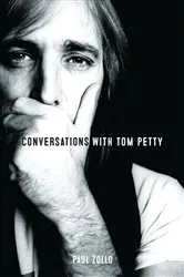Book cover of Conversations with Tom Petty by Paul Zollo
