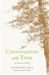 Book cover of Conversations with Trees by Stephanie Kaza