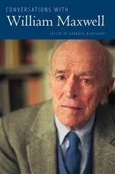 Book cover of Conversations with William Maxwell by Barbara Burkhardt