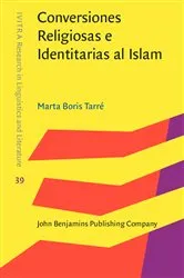 Book cover of Conversiones Religiosas e Identitarias al Islam by Marta Boris Tarré