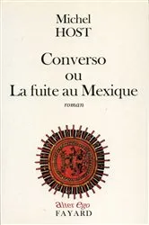 Book cover of Converso ou La fuite au Mexique by Michel Host