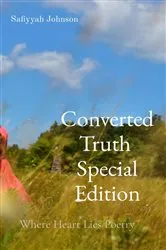 Book cover of Converted Truth Special Edition by Safiyyah Johnson